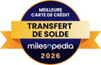 Palmarès Milesopedia 2026 : meilleurs programmes, cartes de crédit et comptes bancaires au Canada - Palmares2026 Meilleure carte de crédit pour les transferts de solde