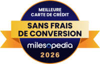 Palmarès Milesopedia 2026 : meilleurs programmes, cartes de crédit et comptes bancaires au Canada - Palmares2026 Meilleure carte de crédit sans frais de conversion