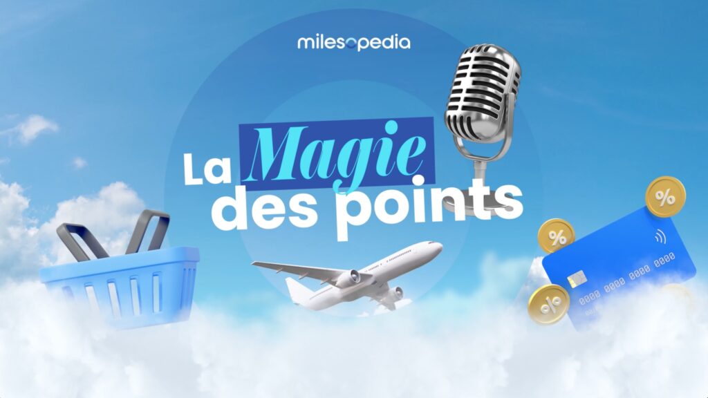 Podcast Milesopedia - La Magie des Points - thumbnail
